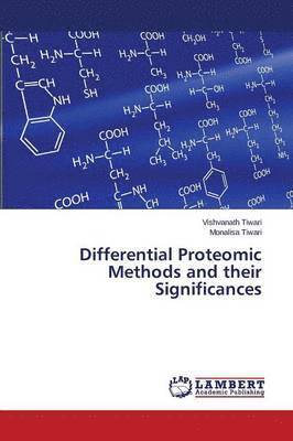 Differential Proteomic Methods and their Significances 1