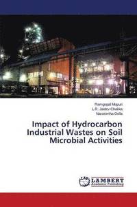 bokomslag Impact of Hydrocarbon Industrial Wastes on Soil Microbial Activities