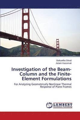Investigation of the Beam-Column and the Finite-Element Formulations 1