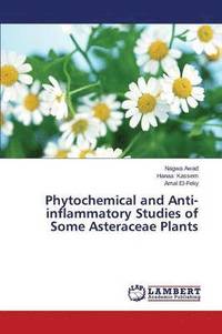 bokomslag Phytochemical and Anti-inflammatory Studies of Some Asteraceae Plants