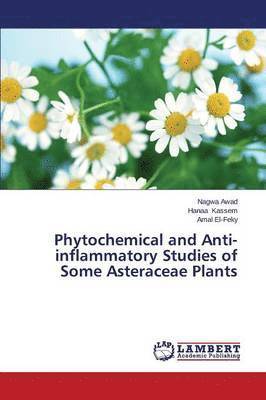 Phytochemical and Anti-inflammatory Studies of Some Asteraceae Plants 1