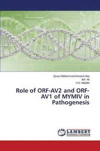 bokomslag Role of ORF-AV2 and ORF-AV1 of MYMIV in Pathogenesis