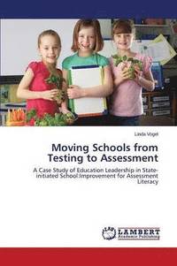 bokomslag Moving Schools from Testing to Assessment