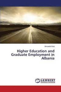 bokomslag Higher Education and Graduate Employment in Albania