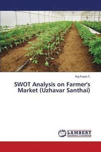 bokomslag SWOT Analysis on Farmer's Market (Uzhavar Santhai)
