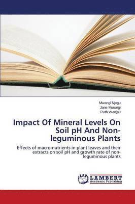 Impact Of Mineral Levels On Soil pH And Non-leguminous Plants 1