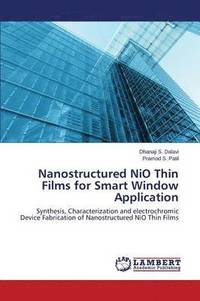 bokomslag Nanostructured NiO Thin Films for Smart Window Application
