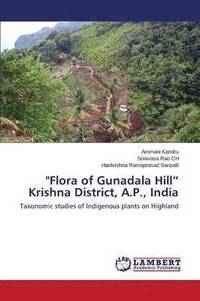 bokomslag &quot;Flora of Gunadala Hill&quot; Krishna District, A.P., India
