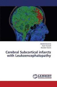 bokomslag Cerebral Subcortical infarcts with Leukoencephalopathy