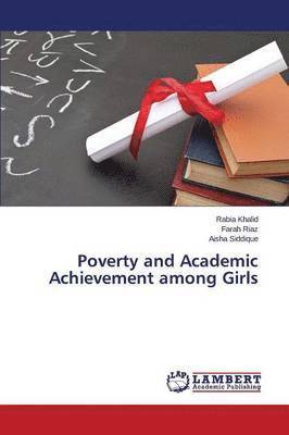 Poverty and Academic Achievement among Girls 1
