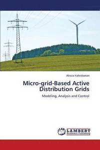bokomslag Micro-grid-Based Active Distribution Grids