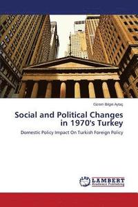 bokomslag Social and Political Changes in 1970's Turkey