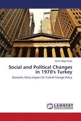 Social and Political Changes in 1970's Turkey 1
