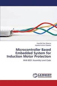 bokomslag Microcontroller Based Embedded System for Induction Motor Protection