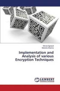 bokomslag Implementation and Analysis of various Encryption Techniques