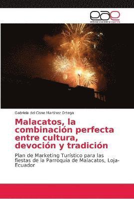 Malacatos, la combinacion perfecta entre cultura, devocion y tradicion 1