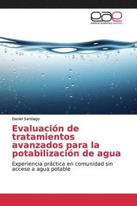 bokomslag Evaluacin de tratamientos avanzados para la potabilizacin de agua