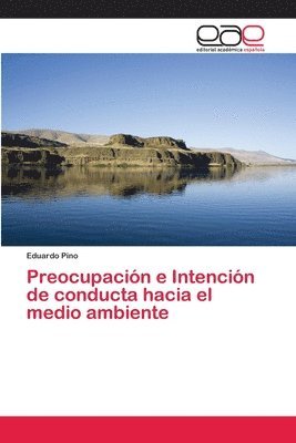 bokomslag Preocupacin e Intencin de conducta hacia el medio ambiente