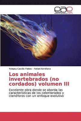 bokomslag Los animales invertebrados (no cordados) volumen III