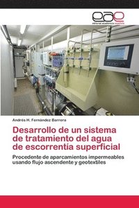 bokomslag Desarrollo de un sistema de tratamiento del agua de escorrenta superficial