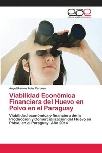 bokomslag Viabilidad Econmica Financiera del Huevo en Polvo en el Paraguay