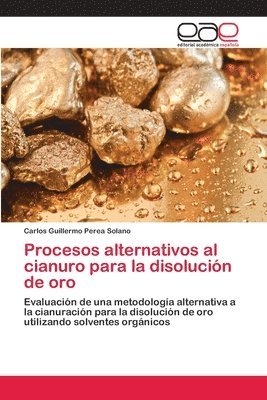 Procesos alternativos al cianuro para la disolucin de oro 1