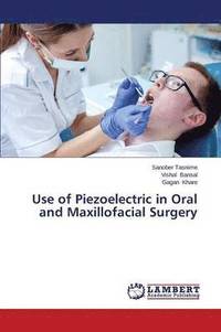 bokomslag Use of Piezoelectric in Oral and Maxillofacial Surgery