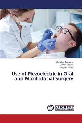 Use of Piezoelectric in Oral and Maxillofacial Surgery 1