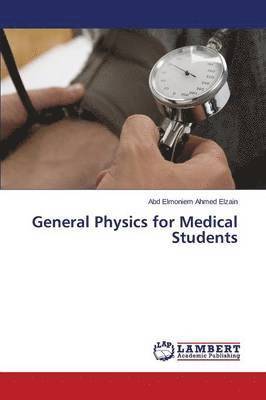 General Physics for Medical Students 1