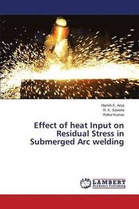 bokomslag Effect of heat Input on Residual Stress in Submerged Arc welding
