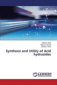 bokomslag Synthesis and Utility of Acid hydrazides