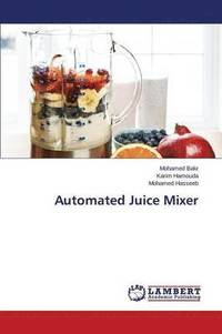 bokomslag Automated Juice Mixer