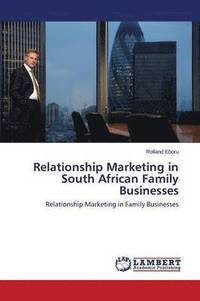 bokomslag Relationship Marketing in South African Family Businesses
