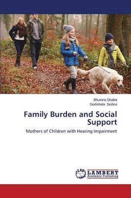 Family Burden and Social Support 1