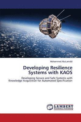 bokomslag Developing Resilience Systems with KAOS