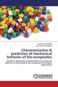 bokomslag Characterization & prediction of mechanical behavior of bio-composites