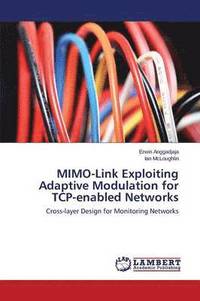bokomslag MIMO-Link Exploiting Adaptive Modulation for TCP-enabled Networks