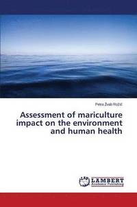 bokomslag Assessment of mariculture impact on the environment and human health