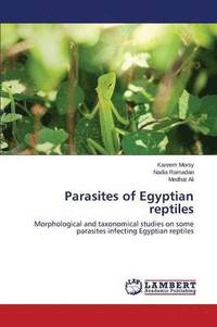bokomslag Parasites of Egyptian reptiles