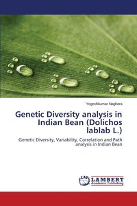 bokomslag Genetic Diversity analysis in Indian Bean (Dolichos lablab L.)