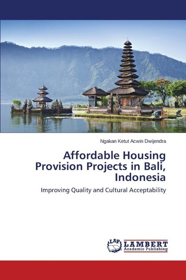 bokomslag Affordable Housing Provision Projects in Bali, Indonesia