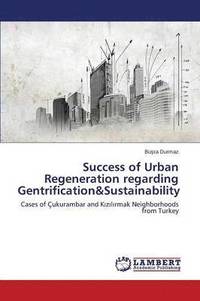 bokomslag Success of Urban Regeneration regarding Gentrification&Sustainability