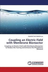 bokomslag Coupling an Electric Field with Membrane Bioreactor