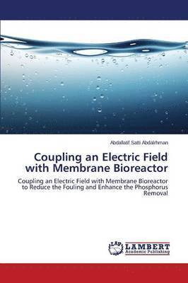 Coupling an Electric Field with Membrane Bioreactor 1