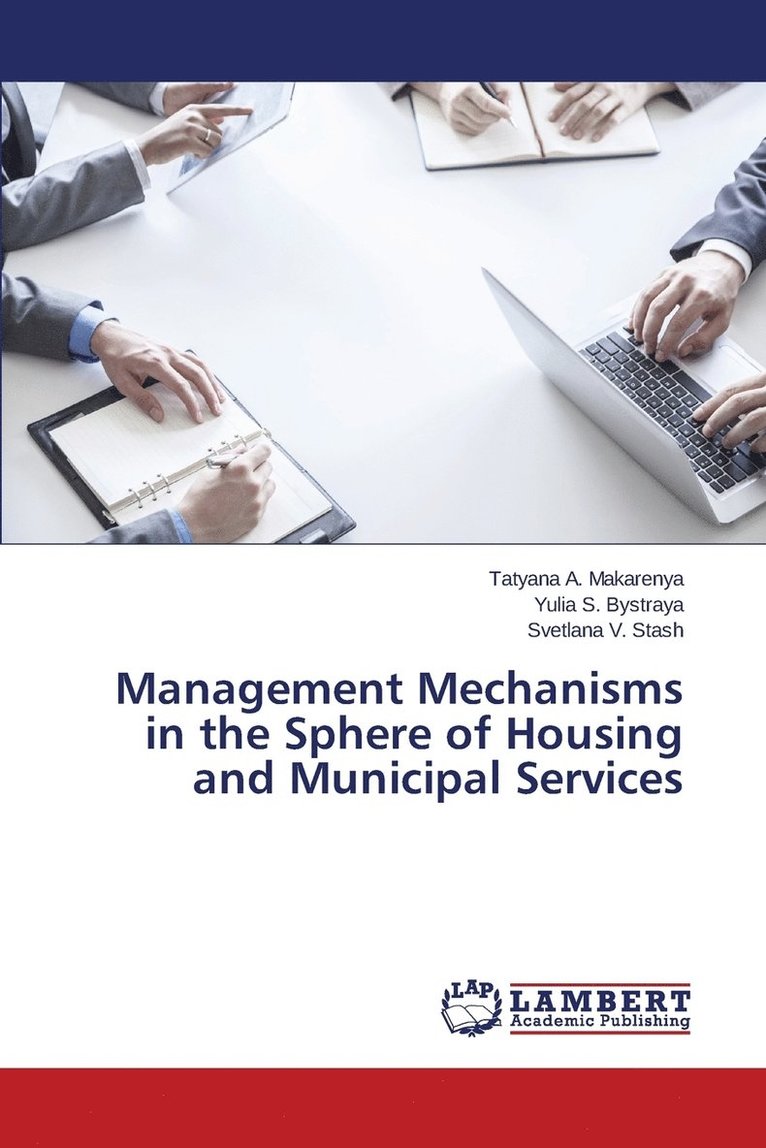 Management Mechanisms in the Sphere of Housing and Municipal Services 1