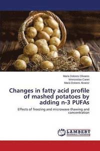 bokomslag Changes in fatty acid profile of mashed potatoes by adding n-3 PUFAs