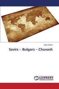 bokomslag Savirs - Bulgars - Chuvash
