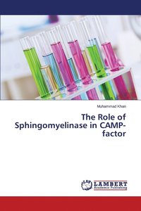 bokomslag The Role of Sphingomyelinase in CAMP-factor