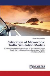 bokomslag Calibration of Microscopic Traffic Simulation Models