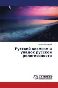 bokomslag Russkiy kosmizm i upadok russkoy religioznosti